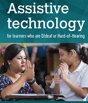 Assistive technology for learners who are D/deaf or Hard-of-Hearing